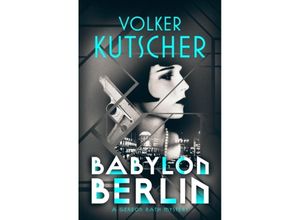 9781910124970 - Volker Kutscher - GEBRAUCHT Babylon Berlin (Gereon Rath Mystery) - Preis vom 04112023 060105 h