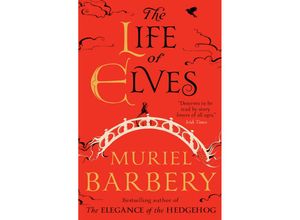 9781910477335 - The Life of Elves - Muriel Barbery Kartoniert (TB)