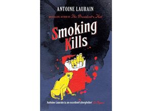 9781910477540 - Smoking Kills - Antoine Laurain Kartoniert (TB)