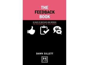 9781910649572 - Concise Advice   The Feedback Book - Sillett Gebunden