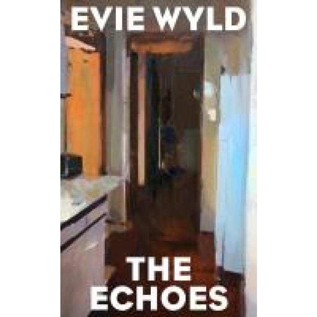 9781911214403 - Wyld Evie The Echoes