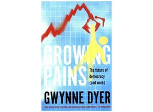 9781911344759 - Growing Pains - Gwynne Dyer Kartoniert (TB)