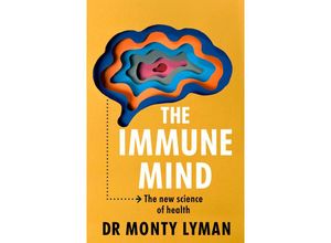 9781911709176 - The Immune Mind - Monty Lyman Kartoniert (TB)