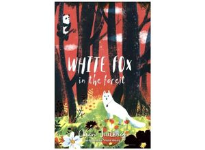 9781912626090 - White Fox in the Forest - Jiatong Chen Kartoniert (TB)