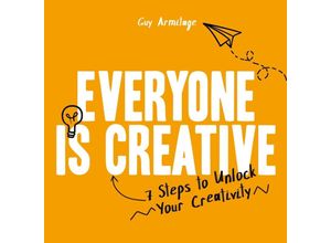 9781912785698 - Everyone is Creative - Guy Armitage Kartoniert (TB)