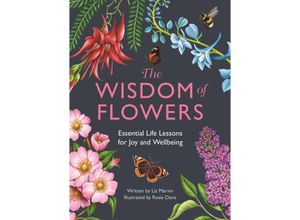 9781912785896 - The Wisdom of Flowers - Liz Marvin Gebunden