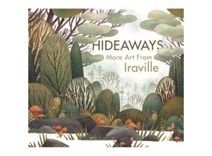 9781912843770 - Art of   Hideaways More Art from Iraville - Ira Sluyterman van Langeweyde (AKA Iraville) Leinen