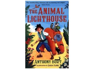 9781913101527 - Animal Lighthouse   The Animal Lighthouse - Anthony Burt Kartoniert (TB)