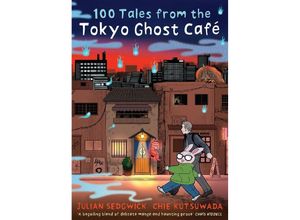 9781913101886 - 100 Tales from the Tokyo Ghost Café - Julian Sedgwick Kartoniert (TB)