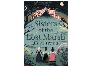 9781913322373 - Sisters of the Lost Marsh - Lucy Strange Kartoniert (TB)