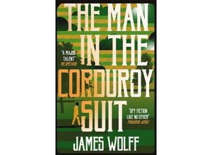 9781913394844 - Man in the Corduroy Suit - James Wolff Kartoniert (TB)