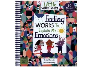 9781913520878 - Little Word Whizz   Feeling Words to Explain my Emotions - Emily Sharratt Gebunden