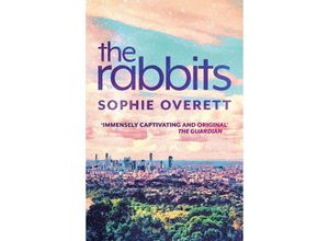 9781913547424 - The Rabbits - Sophie Overett Kartoniert (TB)