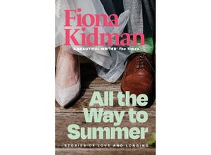 9781913547646 - All the Way to Summer - Fiona Kidman Kartoniert (TB)