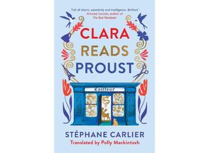 9781913547738 - Clara Reads Proust - Stéphane Carlier Kartoniert (TB)