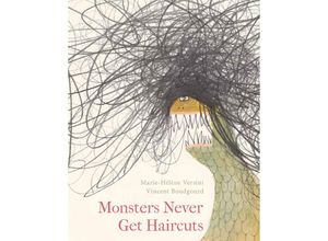 9781914912726 - Monsters Never Get Haircuts! - Marie-Hélène Versini Vincent Boudgourd Gebunden