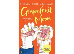 9781915071422 - Grapefruit Moon - Shirley-Anne McMillan Taschenbuch