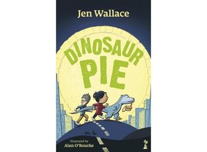 9781915071491 - Dinosaur Pie - Jen Wallace Taschenbuch