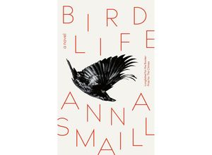 9781915590039 - Bird Life - Anna Smaill Gebunden