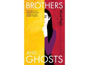 9781915590046 - Brothers and Ghosts - Khuê Pham Kartoniert (TB)