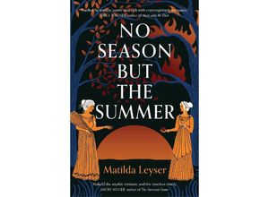 9781915590190 - No Season but the Summer - Matilda Leyser Kartoniert (TB)