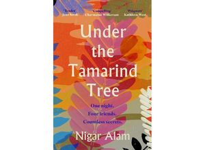 9781915798695 - Under the Tamarind Tree - Nigar Alam Kartoniert (TB)