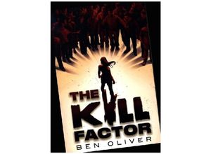 9781915947246 - The Kill Factor - Ben Oliver Kartoniert (TB)