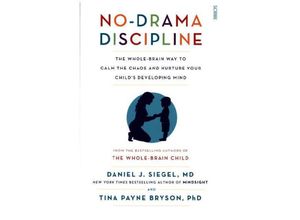 9781922247568 - No-Drama Discipline - Daniel J Siegel Tina Payne Bryson Kartoniert (TB)