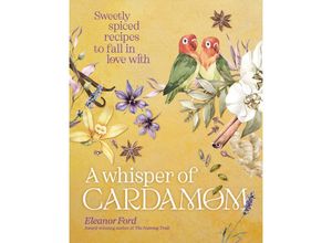 9781922616357 - A Whisper of Cardamom - Eleanor Ford Gebunden