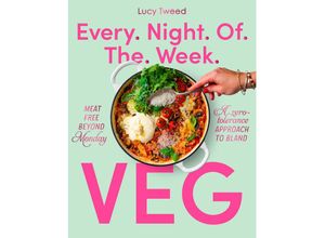 9781922616517 - Every Night of the Week Vegetarian - Lucy Tweed Kartoniert (TB)