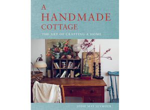 9781922616784 - A Handmade Cottage - Jodie May Seymour Gebunden