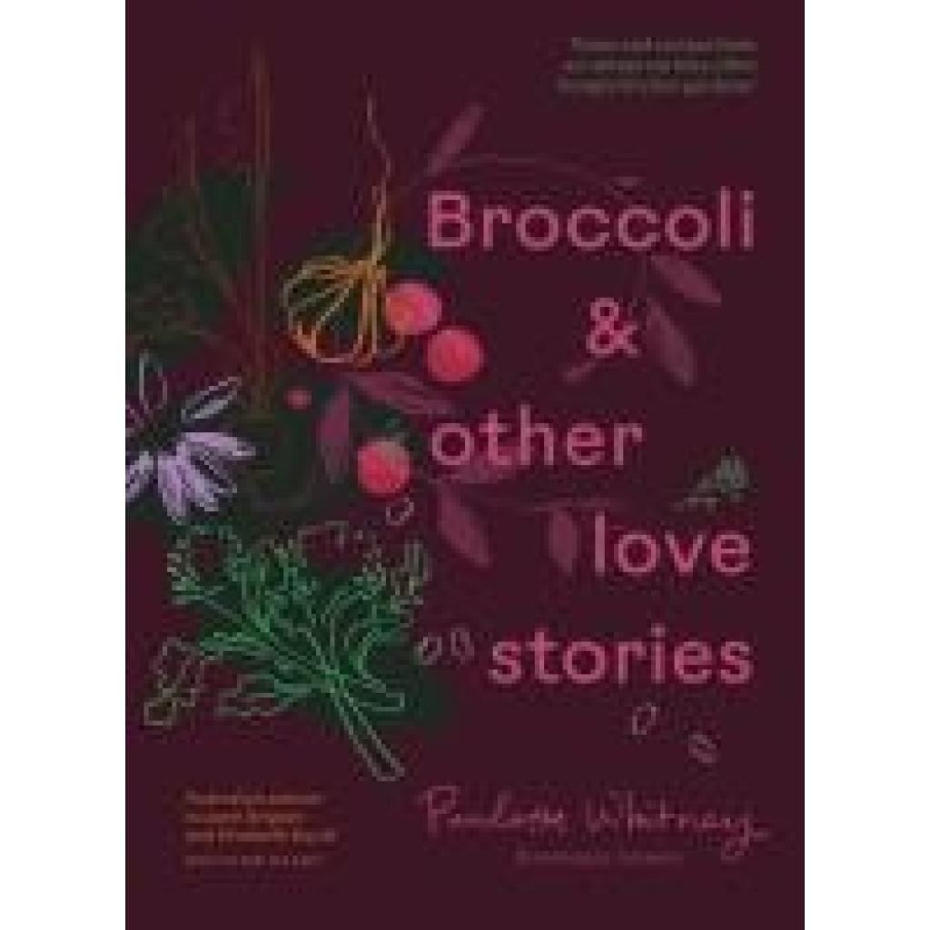 9781922616876 - Whitney Paulette Broccoli and Other Love Stories