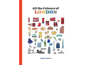 9781922754776 - All the Colours   All the Colours of London - Megan McKean Gebunden