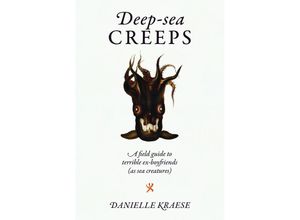 9781923049024 - Deep-sea Creeps - Danielle Kraese Gebunden