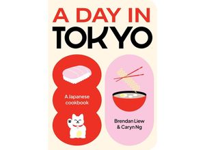 9781923049048 - A Day in Tokyo - Brendan Liew Caryn Ng Gebunden