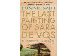 9781925266801 - The Last Painting of Sara de Vos - Dominic Smith Kartoniert (TB)