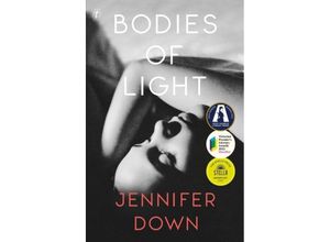 9781925773590 - Bodies of Light - Jennifer Down Kartoniert (TB)