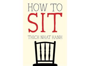9781937006587 - How to Sit - Thich Nhat Hanh Taschenbuch