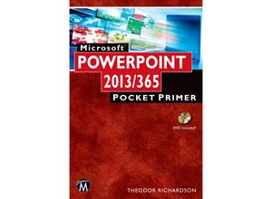 9781938549908 - Pocket Primer   Microsoft PowerPoint 2013 365 - Theodor Richardson Kartoniert (TB)