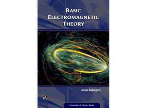 9781942270744 - Essentials of Physics Series   Basic Electromagnetic Theory - James Babington Kartoniert (TB)