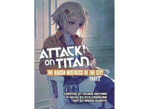 9781942993292 - Attack On Titan The Harsh Mistress Of The City Part 2 - Range Murata Ryo Kawakami Taschenbuch