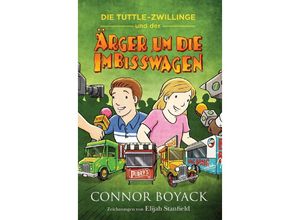 9781943521357 - Die Tuttle Zwillinge und der Ärger um die Imbisswagen - Connor Boyack Kartoniert (TB)