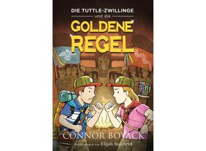 9781943521425 - Die Tuttle-Zwillinge und die Goldene Regel - Connor Boyack Kartoniert (TB)