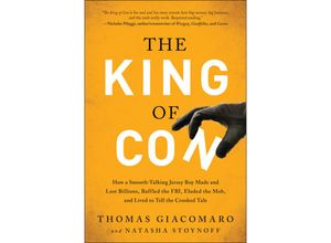 9781944648022 - The King of Con - Thomas Giacomaro Natasha Stoynoff Kartoniert (TB)