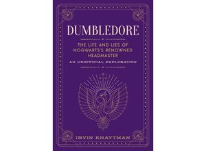 9781948174787 - The Unofficial Harry Potter Character Series   Dumbledore - Irvin Khaytman Gebunden