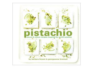 9781949480313 - Pistachio - Georgeanne Brennan Barbara Bryant Gebunden