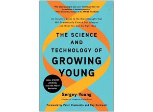 9781950665877 - The Science and Technology of Growing Young Updated Edition - Sergey Young Gebunden