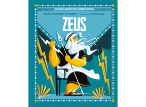 9781951784034 - Little Library of Greek Myths   Zeus - Sonia Elisabetta Corvaglia Gebunden