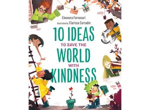 9781951784058 - 10 Ideas   10 Ideas to Save the World with Kindness - Eleonora Fornasari Gebunden