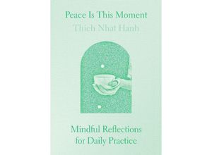 9781952692604 - Peace Is This Moment - Thich Nhat Hanh Kartoniert (TB)